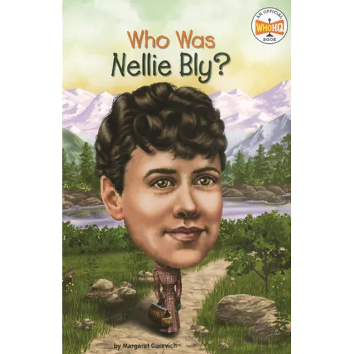 Who Was Nellie Bly?