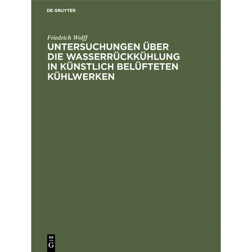 Untersuchungen Über Die Wasserrückkühlung in Künstlich Belüfteten Kühlwerken