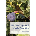 The Last Days and God's Priorities