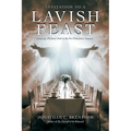 Invitation to a Lavish Feast: Following Wisdom's Path to the Pre-Tribulation Rapture