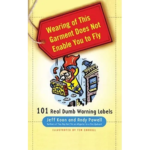 Wearing of This Garment Does Not Enable You to Fly