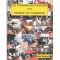 The Triumphs and Tragedies of the Orphan Auto Companies