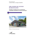 Organismes de gestion de destination: Stratégies et pratiques pour un management responsable et durable des territoires touristiques