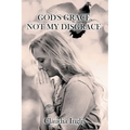 God's Grace, Not My Disgrace
