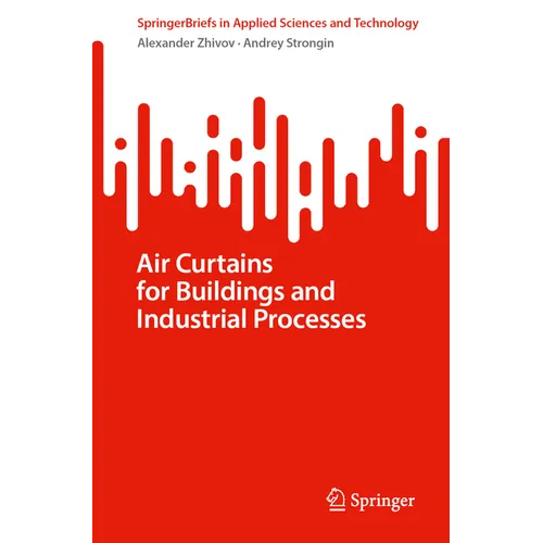Air Curtains for Buildings and Industrial Processes