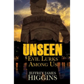 Unseen: Evil Lurks Among Us