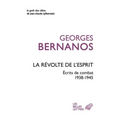 La Revolte de l'Esprit: Ecrits de Combat (1938-1945)