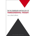 The Bloomsbury Anthology of Transcendental Thought: From Antiquity to the Anthropocene