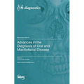 Advances in the Diagnosis of Oral and Maxillofacial Disease