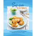 Surf-Side Eating: Simple & Fresh Recipes for Summer Inspired by Coastal Living