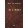 The Republic (World Classics, Unabridged)