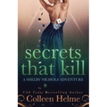 Secrets That Kill: A Shelby Nichols Adventure