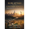 Burj Attari To The United States From Penniless To Millionaire