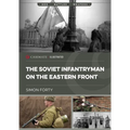 The Soviet Infantryman on the Eastern Front