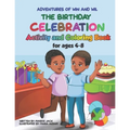 The Adventures of Win and Wil: The Birthday Celebration Activity and Coloring Book for ages 4-8
