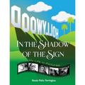 In the Shadow of the Sign - My Life in Pictures