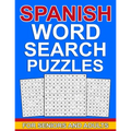 Spanish word search puzzles for seniors and adults: Large Print spanish word puzzles for seniors & adults with more than 100 word search puzzles and 1
