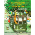 Jenny Giraffe and the Streetcar Party