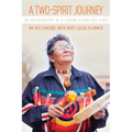A Two-Spirit Journey: The Autobiography of a Lesbian Ojibwa-Cree Elder