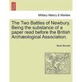 The Two Battles of Newbury. Being the Substance of a Paper Read Before the British Archæological Association.
