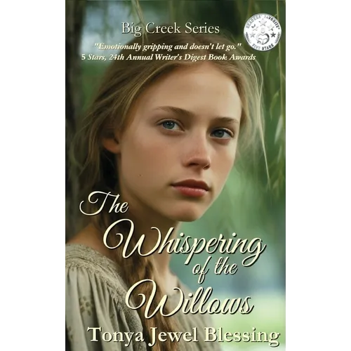 The Whispering of the Willows: An Historic Appalachian Drama (Big Creek)