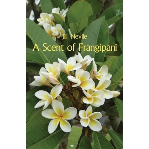 A Scent of Frangipani