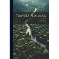 Travels in Alaska