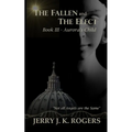 The Fallen and The Elect: Book III - Aurora's Child