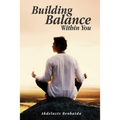 Building Balance Within You