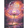 And the Lotus Shall Rise: My Journey Through Clergy Sex Abuse