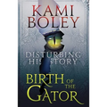Birth of the Gator