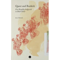 Queer and Bookish: Eve Kosofsky Sedgwick as Book Artist