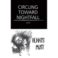 Circling Toward Nightfall