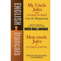 My Uncle Jules and Other Stories/Mon Oncle Jules Et Autres Contes: A Dual-Language Book