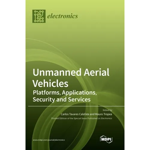 Unmanned Aerial Vehicles: Platforms, Applications, Security and Services