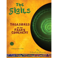 The Sigils: Treasures of the faery Covenant A Green Fire Folio on The Faery Tradition