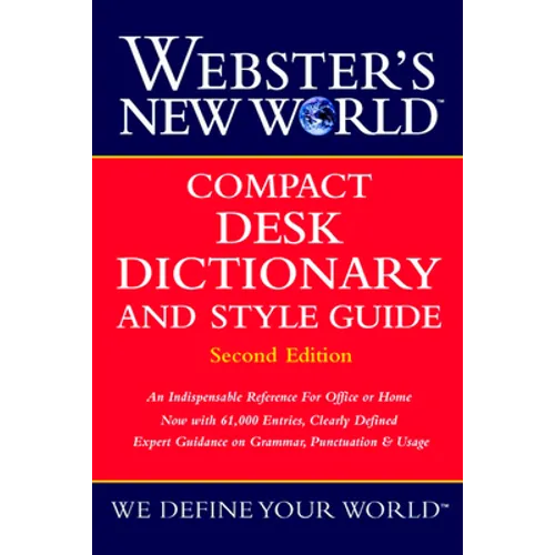Webster's New World Compact Desk Dictionary and Style Guide, Second Edition