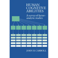Human Cognitive Abilities: A Survey of Factor-Analytic Studies