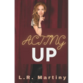 Acting Up: A Sapphic Romance