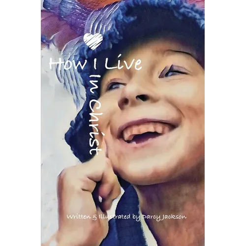 How I Live In Christ