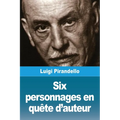 Six personnages en quête d'auteur