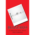 Blizzard: A Sebastian Scott Novel