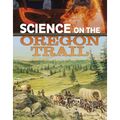 Science on the Oregon Trail