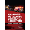 Human Factors and Ergonomics of Prehospital Emergency Care