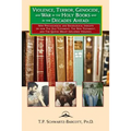 Violence, Terror, Genocide, and War in the Holy Books and in the Decades Ahead: New Psychological and Sociological Insights on how the Old Testament,
