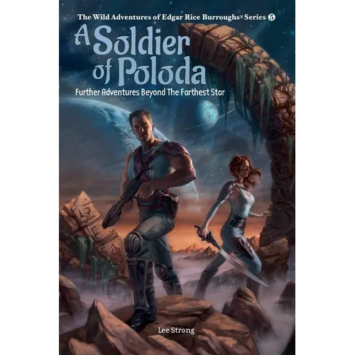 A Soldier of Poloda: Further Adventures Beyond the Farthest Star