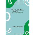 The Child's Book of the Seasons