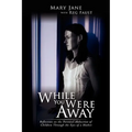 While You Were Away: Reflection on the Parental Abduction of Children Through the Eyes of a Mother