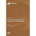 Advanced Graphene and Graphene Oxide Materials