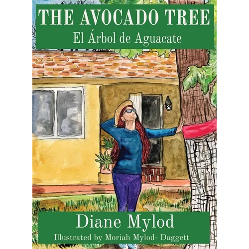 The Avocado Tree: El Árbol de Aguacate